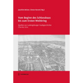 Vom Beginn Des Schlossbaus Bis Zum Ersten Weltkrieg: Quellen Zur Ludwigsburger Stadtgeschichte 1704 Bis 1914