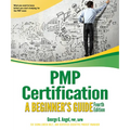 Pmp Certification: A Beginner's Guide, Fourth Edition
