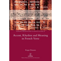 Accent, Rhythm and Meaning in French Verse
