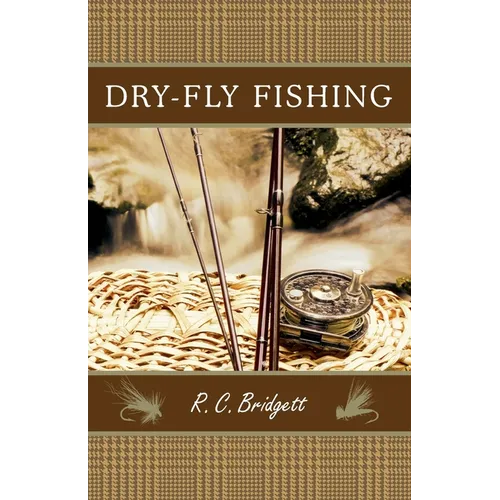 Dry-Fly Fishing: A Guide with a Scottish Perspective