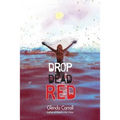 Drop Dead Red
