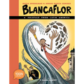 Blancaflor, the Hero with Secret Powers: A Folktale from Latin America