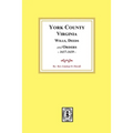 York County, Virginia Wills, Deeds and Orders, 1657-1659