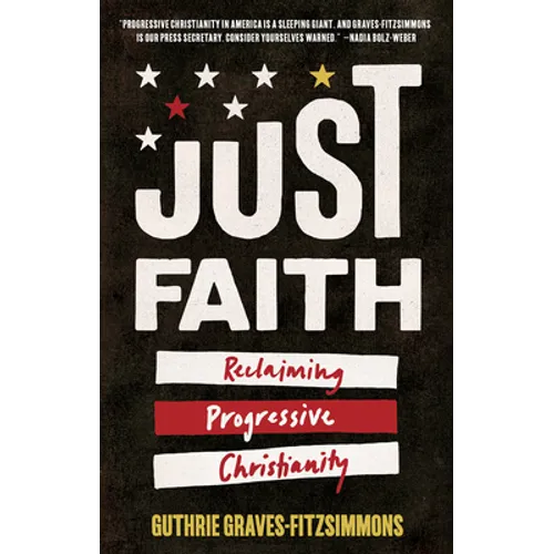 Just Faith: Reclaiming Progressive Christianity