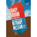 Shaky Ground: The Strange Saga of the U.S. Mortgage Giants