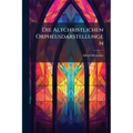 Die Altchristlichen Orpheusdarstellungen