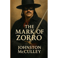 The Mark Of Zorro (Illustrated)