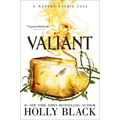 Valiant: A Modern Faerie Tale