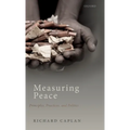 Measuring Peace: Principles, Practices, and Politics