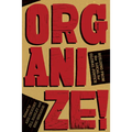 Organize!: Building from the Local for Global Justice