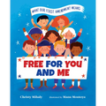 Free for You and Me: What Our First Amendment Means