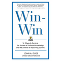 Win-Win: W. Edwards Deming, the System of Profound Knowledge, and the Science of Improving Schools