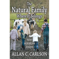 The Natural Family Where It Belongs: New Agrarian Essays