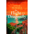 The Flight of the Dragonfly: A Scottish Heartbreak, a Greek Rebirth: A Romance of Love and Self-Discovery