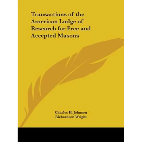 Transactions of the American Lodge of Research for Free and Accepted Masons