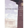 Literature Lost: Social Agendas and the Corruption of the Humanities