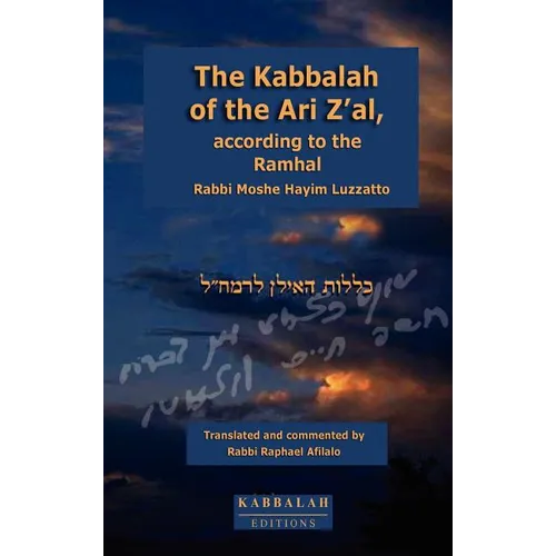 The Kabbalah of the Ari Z'al, according to the Ramhal