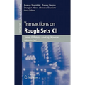 Transactions on Rough Sets XII