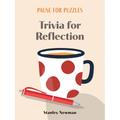 Pause for Puzzles: Trivia for Reflection
