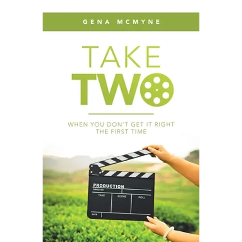 Take Two: When You Don't Get It Right the First Time