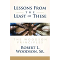 Lessons from the Least of These: The Woodson Principles