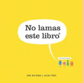 No lamas este libro