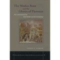 The Medici State and the Ghetto of Florence: The Construction of an Early Modern Jewish Community
