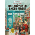 Un Cadáver En Baker Street / Body on Baker Street: Misterios En La Librería Sherlock Holmes / Mysteries in the Sherlock Holmes Bookstore Volume 2