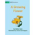 A Growing Flower