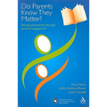 Do Parents Know They Matter?: Raising Achievement Through Parental Engagement