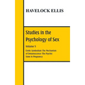 Studies in the Psychology of Sex: Volume 5 Erotic Symbolism; The Mechanism of Detumescence; The Psychic State in Pregnancy