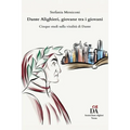 Dante Alighieri, giovane tra i giovani: Cinque studi sulla vitalità di Dante