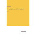 The Poetical Works of William Wordsworth: Vol. I