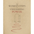 The Women's Steps to Unleashing Power