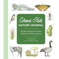 Curious Kids Nature Journal: 100 Ways to Explore the Outdoor Wonders of the Pacific Northwest