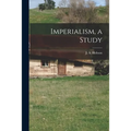 Imperialism, a Study