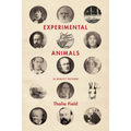 Experimental Animals: (A Reality Fiction)