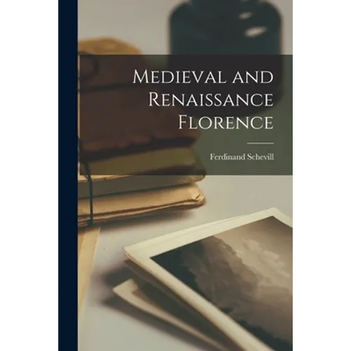 Medieval and Renaissance Florence