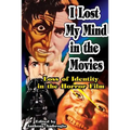 I Lost My Mind in the Movies: Loss of Identity in the Horror Film