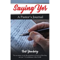Saying Yes: A Pastor's Journal