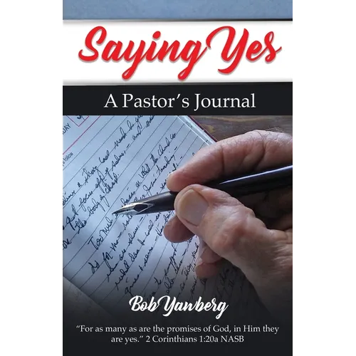 Saying Yes: A Pastor's Journal