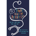 Funny Things my Patients Said: You just can't make this stuff up: Funny, Crazy or Witty Quotes and memories from your patients