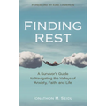 Finding Rest: A Survivor's Guide to Navigating the Valleys of Anxiety, Faith, and Life