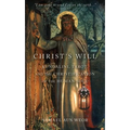 Christ's Will: Tarot, Kundalini, and the Christification of the Human Soul