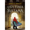 La Última Sultana / The Last Sultana