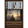 The Outsider: A Personal Odyssey Into the Essence of Cancer