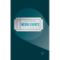Media Events: A Critical Contemporary Approach