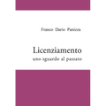Licenziamento - uno sguardo al passato