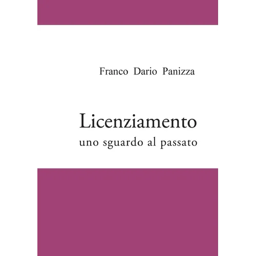 Licenziamento - uno sguardo al passato