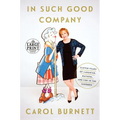 In Such Good Company: Eleven Years of Laughter, Mayhem, and Fun in the Sandbox